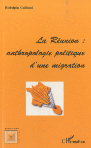 la-reunion-anthropologie-politique-d-une-migration-9782747590068_0